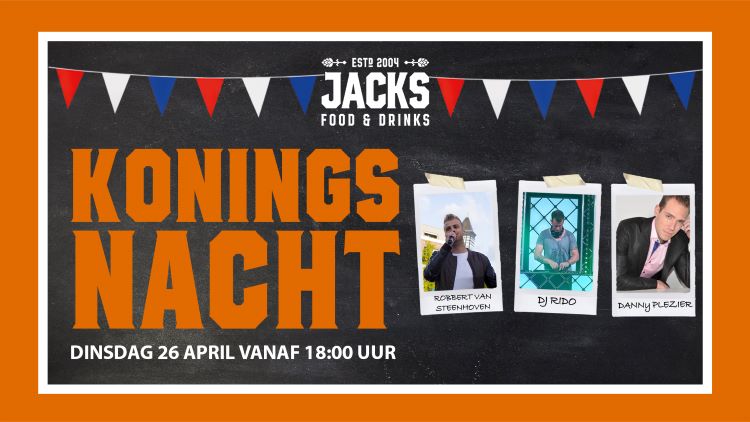 Koningsnacht 26 april 2022 JACKS Heemskerk